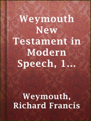 cover image of Weymouth New Testament in Modern Speech, 1 Thessalonians